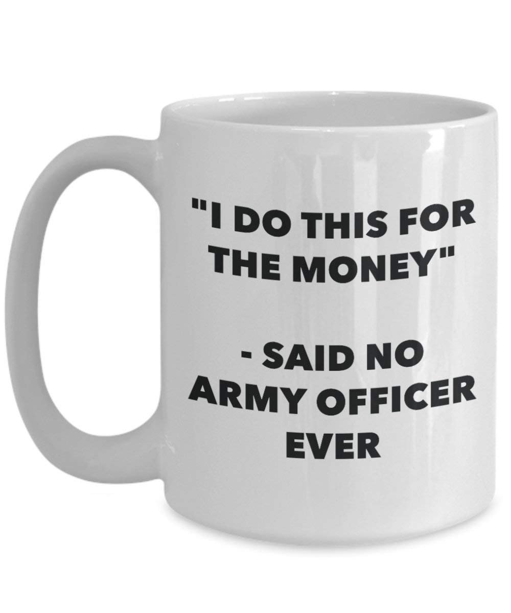 I do presente per il denaro – Said no militare Ever mug – Funny Coffee Cup – novelty Birthday Christmas GAG regalo idea 15oz Infradito colorati estivi, con finte perline