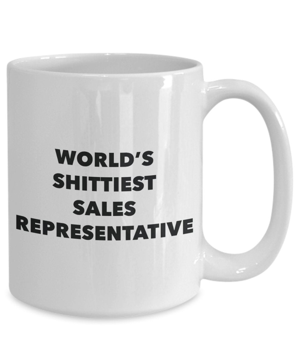 Sales Representative Coffee Mug - World's Shittiest Sales Representative - Gifts for Sales Representative - Funny Novelty Birthday Present Idea