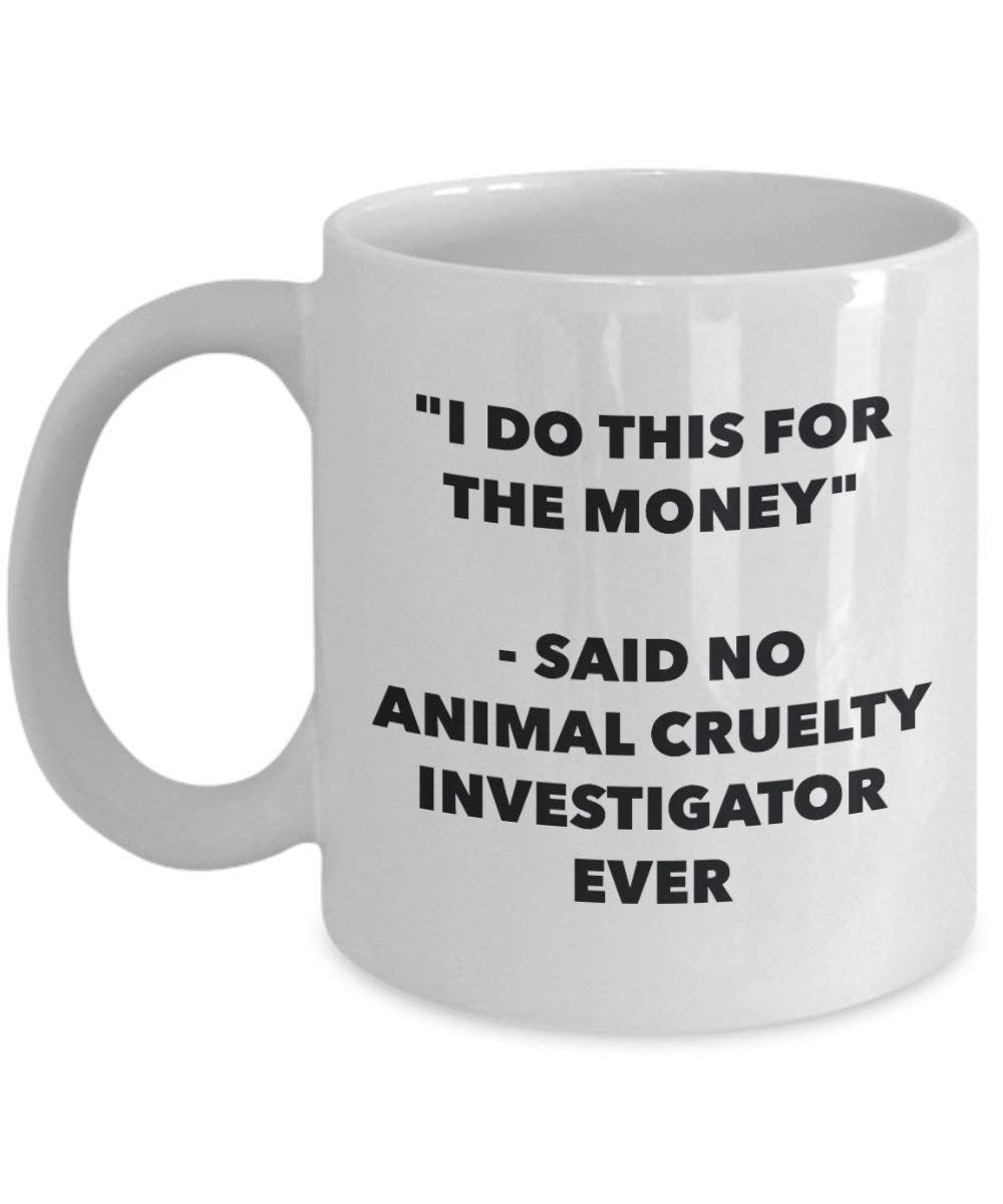 I do presente per il denaro – detto nessun animale crudeltà Investigator Ever mug – Funny Coffee Cup – novelty Birthday Christmas GAG regalo idea 15oz Infradito colorati estivi, con finte perline