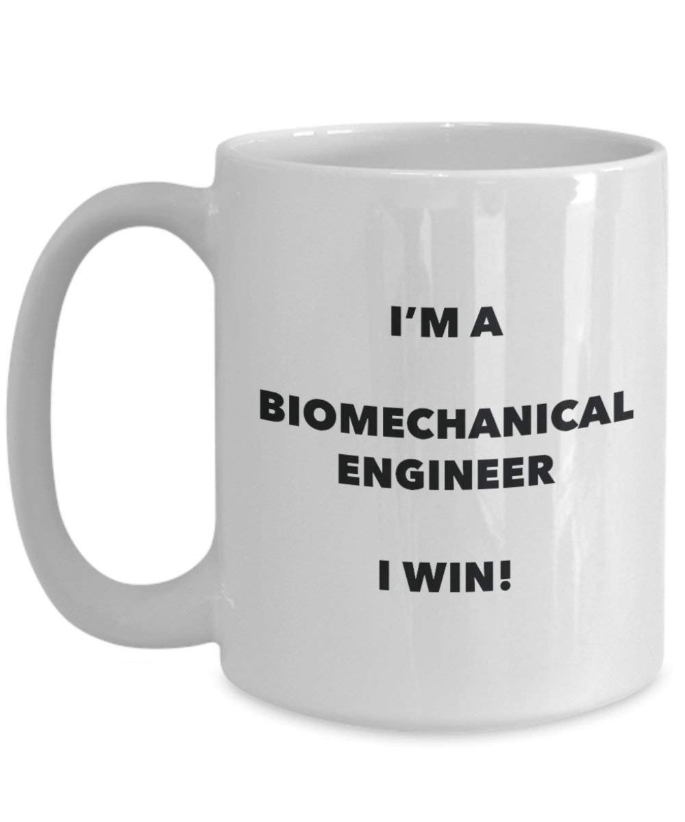 biomechanische Engineer Tasse – I 'm a biomechanische Ingenieur Ich Win. – Funny Kaffeetasse – Neuheit Geburtstag Weihnachten Gag Geschenke Idee 11oz weiß