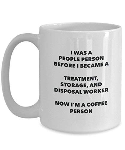 Traitement, stockage et d'élimination des déchets Travailleur Café personne Mug – Funny Tasse à thé de cacao – Anniversaire de Noël amateur de café mignon Gag Gifts Idée 11oz blanc