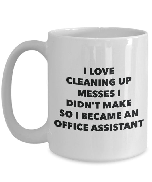 I Became an Office Assistant Mug - Coffee Cup - Office Assistant Gifts - Funny Novelty Birthday Present Idea