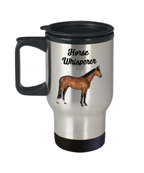 Horse Whisperer Travel Mug - Funny Tea Hot Cocoa Coffee Insulated Tumbler - Novelty Birthday Christmas Gag Gifts Idea