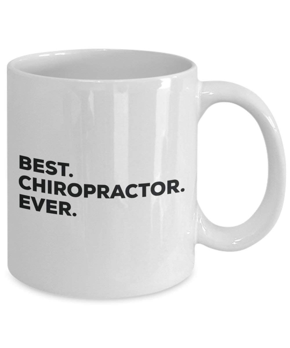 Best Chiropractor Ever Mug - Funny Coffee Cup -Thank You Appreciation For Christmas Birthday Holiday Unique Gift Ideas