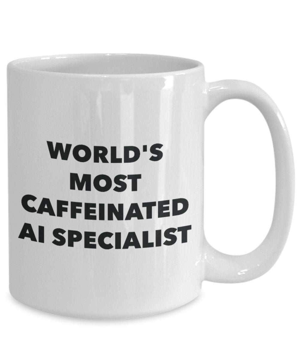 World's Most Caffeinated Ai Specialist Mug - Funny Tea Hot Cocoa Coffee Cup - Novelty Birthday Christmas Anniversary Gag Gifts Idea