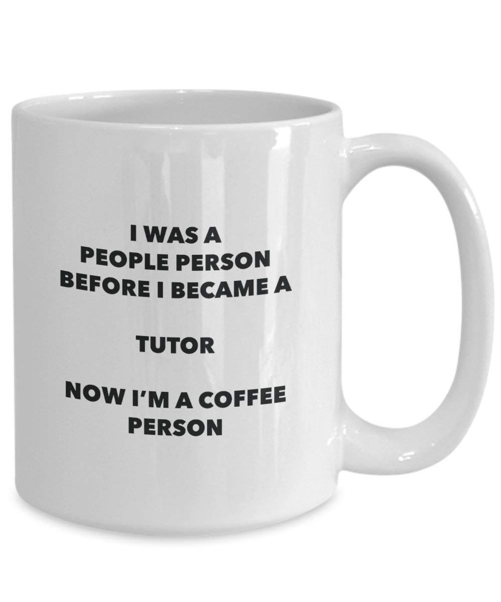 Tutor Coffee Person Mug - Funny Tea Cocoa Cup - Birthday Christmas Coffee Lover Cute Gag Gifts Idea