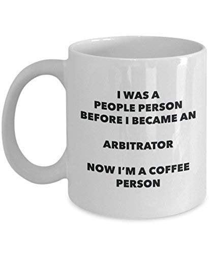 Arbitrator Coffee Person Mug - Funny Tea Cocoa Cup - Birthday Christmas Coffee Lover Cute Gag Gifts Idea
