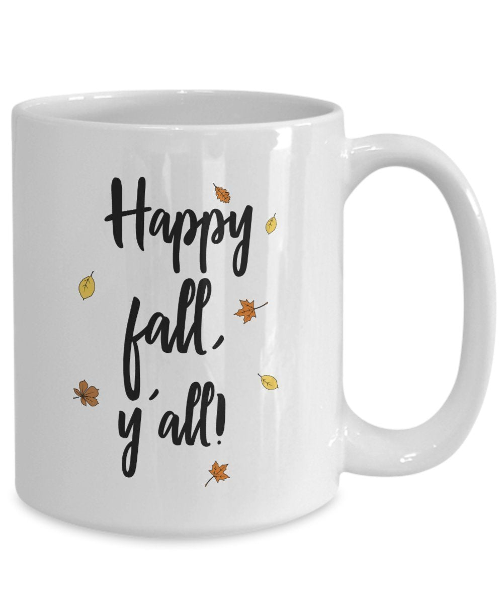Happy Fall Yall Mug - Funny Tea Hot Cocoa Coffee Cup - Novelty Birthday Christmas Anniversary Gag Gifts Idea