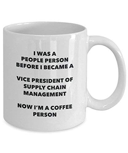 Vice President of Supply Chain Management Coffee Person Mug - Funny Tea Cocoa Cup - Birthday Christmas Coffee Lover Cute Gag Gifts Idea