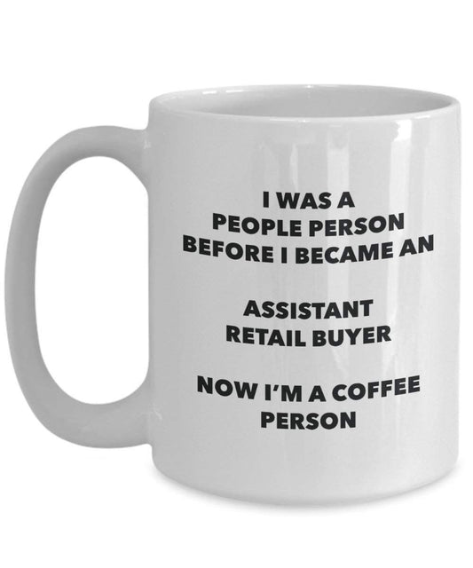 Assistant Retail Buyer Coffee Person Mug - Funny Tea Cocoa Cup - Birthday Christmas Coffee Lover Cute Gag Gifts Idea