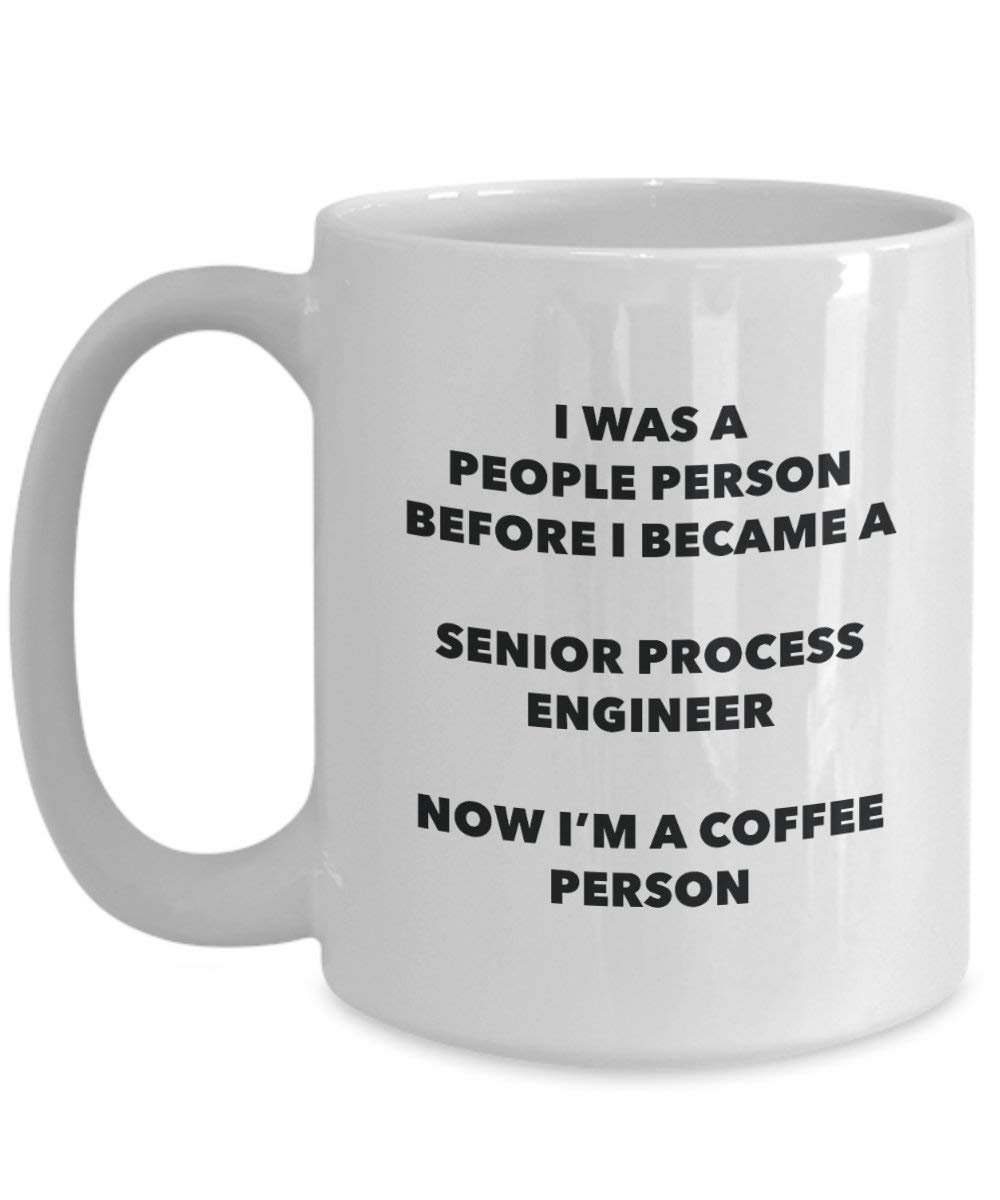 Senior Prozess Ingenieur Kaffee Person Tasse – Funny Tee Kakao-Tasse – Geburtstag Weihnachten Kaffee Lover Cute Gag Geschenke Idee 11oz weiß