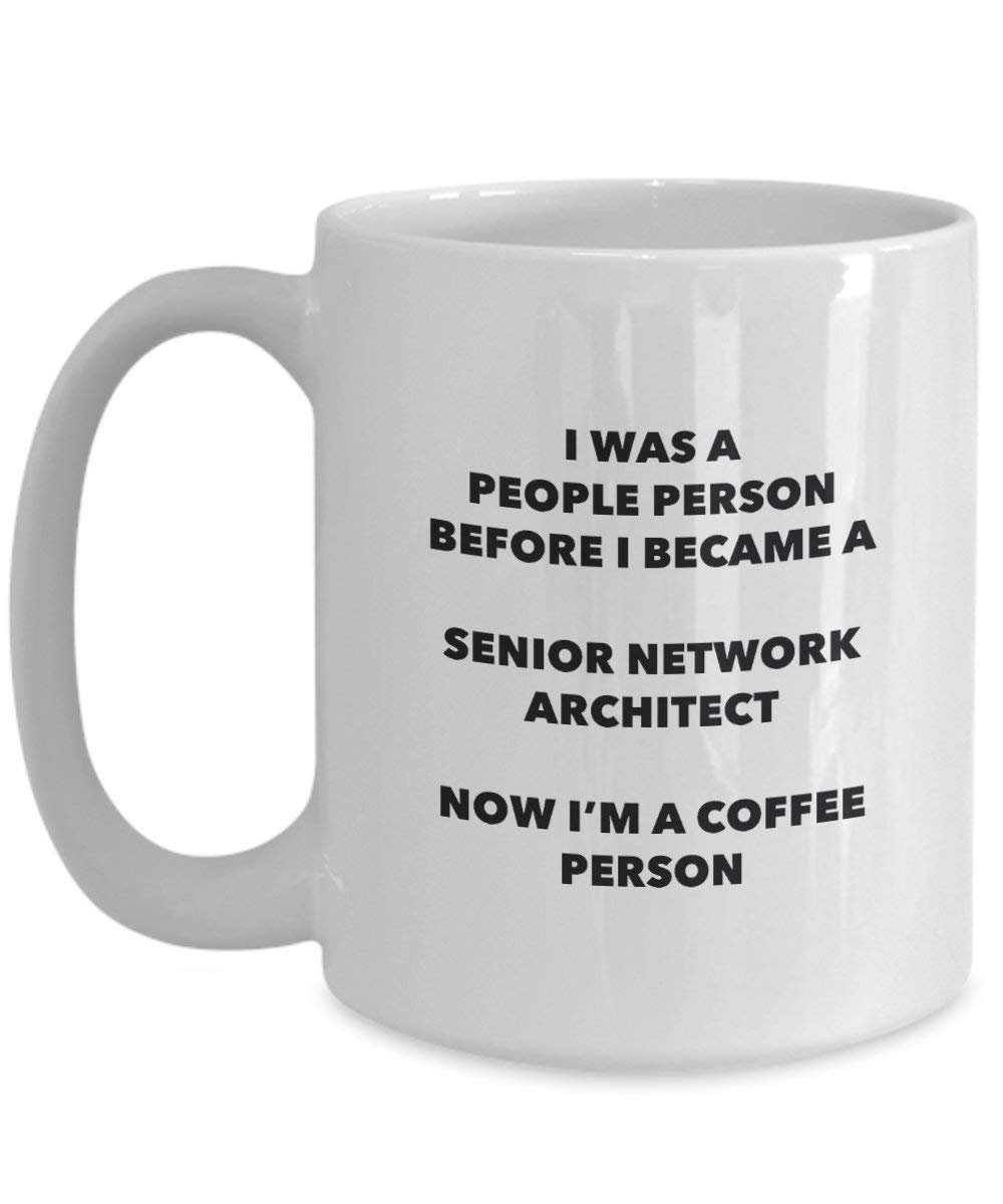Senior Netzwerk Architekt Kaffee Person Tasse – Funny Tee Kakao-Tasse – Geburtstag Weihnachten Kaffee Lover Cute Gag Geschenke Idee 11oz weiß
