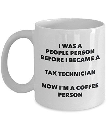 Tax Technician Coffee Person Mug - Funny Tea Cocoa Cup - Birthday Christmas Coffee Lover Cute Gag Gifts Idea