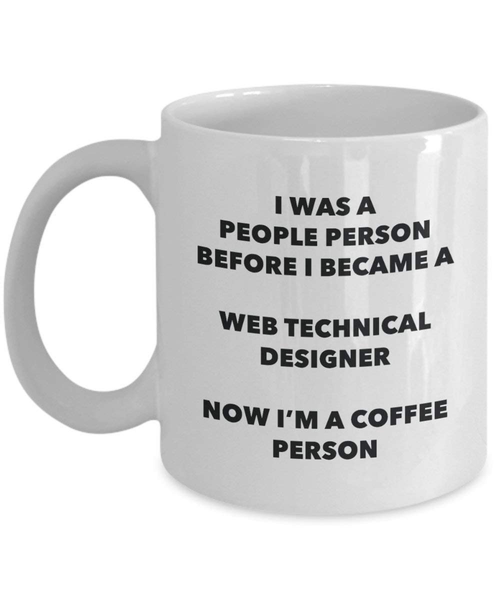 Web Technical Designer Coffee Person Mug - Funny Tea Cocoa Cup - Birthday Christmas Coffee Lover Cute Gag Gifts Idea