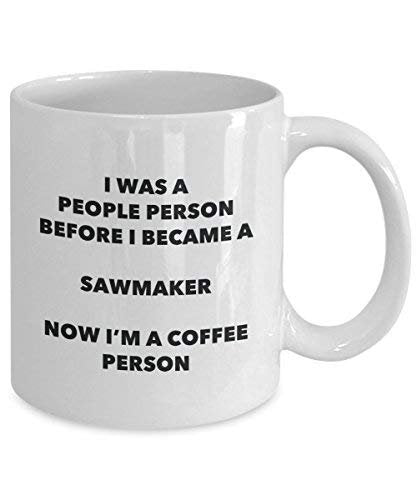 Sawmaker Coffee Person Mug - Funny Tea Cocoa Cup - Birthday Christmas Coffee Lover Cute Gag Gifts Idea