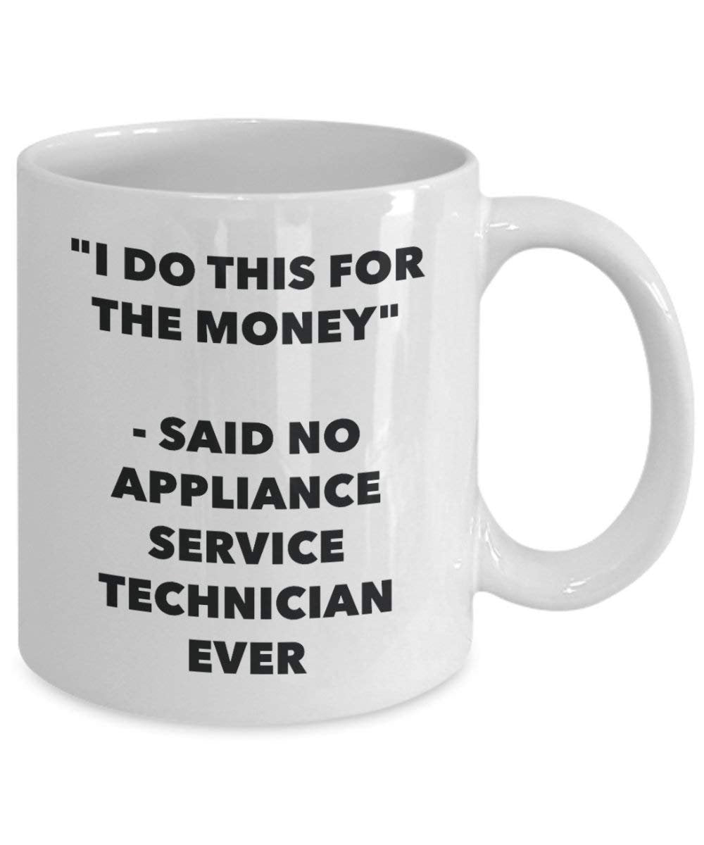 I do presente per il denaro – Apparecchio Said no Service Technician Ever mug – Funny Coffee Cup – novelty Birthday Christmas GAG regalo idea 15oz Infradito colorati estivi, con finte perline