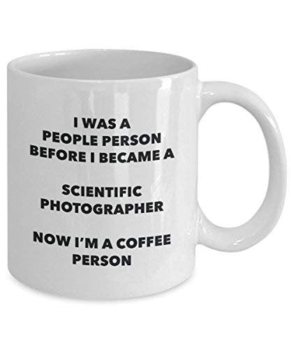 Scientific Photographer Coffee Person Mug - Funny Tea Cocoa Cup - Birthday Christmas Coffee Lover Cute Gag Gifts Idea