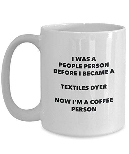 Textiles Dyer Coffee Person Mug - Funny Tea Cocoa Cup - Birthday Christmas Coffee Lover Cute Gag Gifts Idea