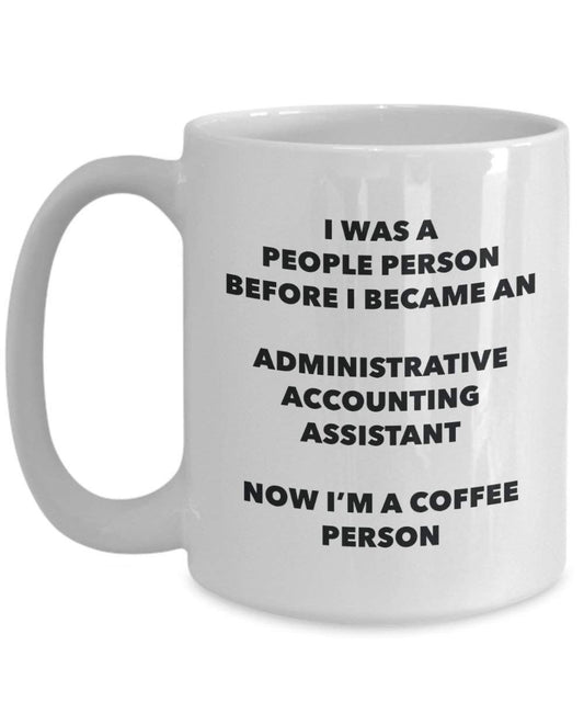 Administrative Accounting Assistant Kaffee Person Tasse – Funny Tee Kakao-Tasse – Geburtstag Weihnachten Kaffee Lover Cute Gag Geschenke Idee
