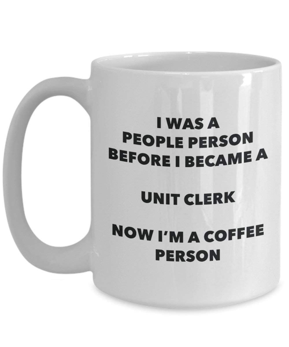 Unit Clerk Coffee Person Mug - Funny Tea Cocoa Cup - Birthday Christmas Coffee Lover Cute Gag Gifts Idea