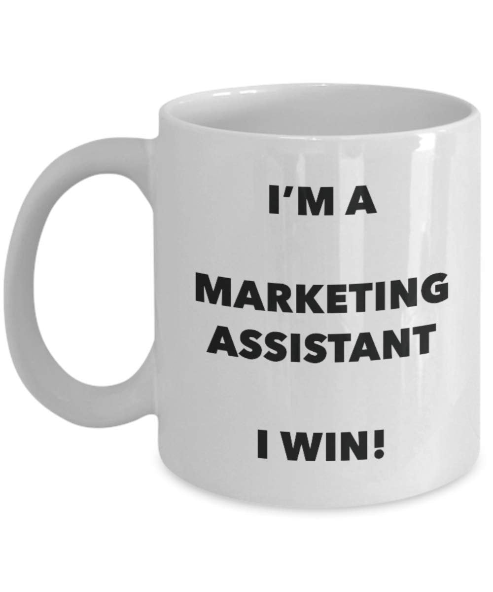 I'm a Marketing Assistant Mug I win - Funny Coffee Cup - Novelty Birthday Christmas Gag Gifts Idea