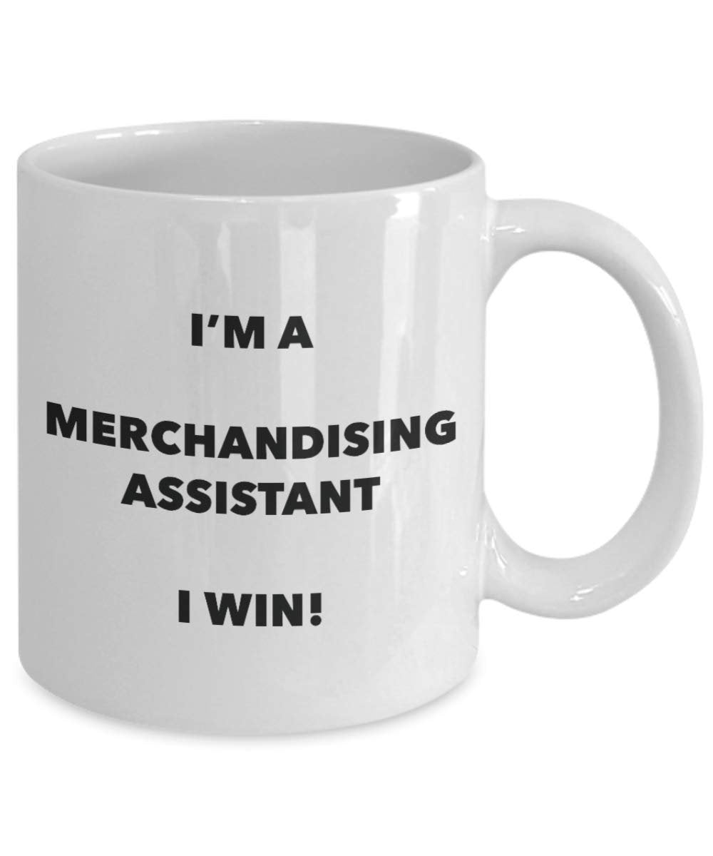 I'm a Merchandising Assistant Mug I win - Funny Coffee Cup - Novelty Birthday Christmas Gag Gifts Idea