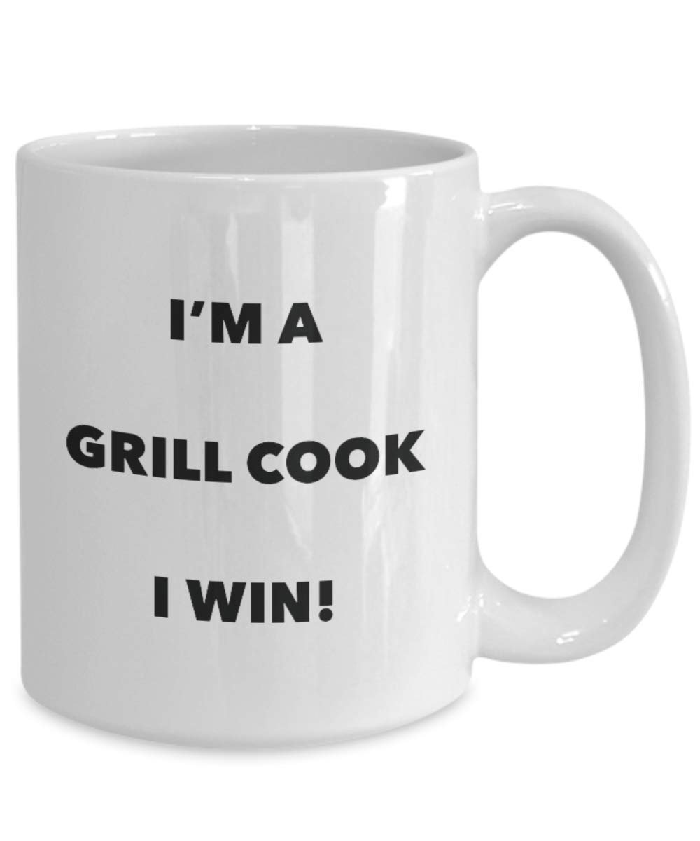 I'm a Grill Cook Mug I win - Funny Coffee Cup - Novelty Birthday Christmas Gag Gifts Idea