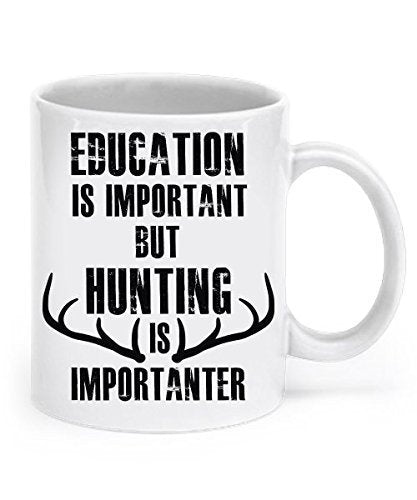 Funny Hunting Mug: Hunting Is Importanter - Hunting Mug Hunting Coffee Mugs for Men Funny Hunting Gifts by SpreadPassion