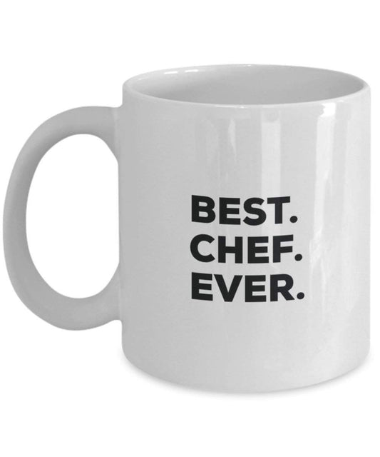 Best Chef Ever Mug - Funny Coffee Cup -Thank You Appreciation For Christmas Birthday Holiday Unique Gift Ideas