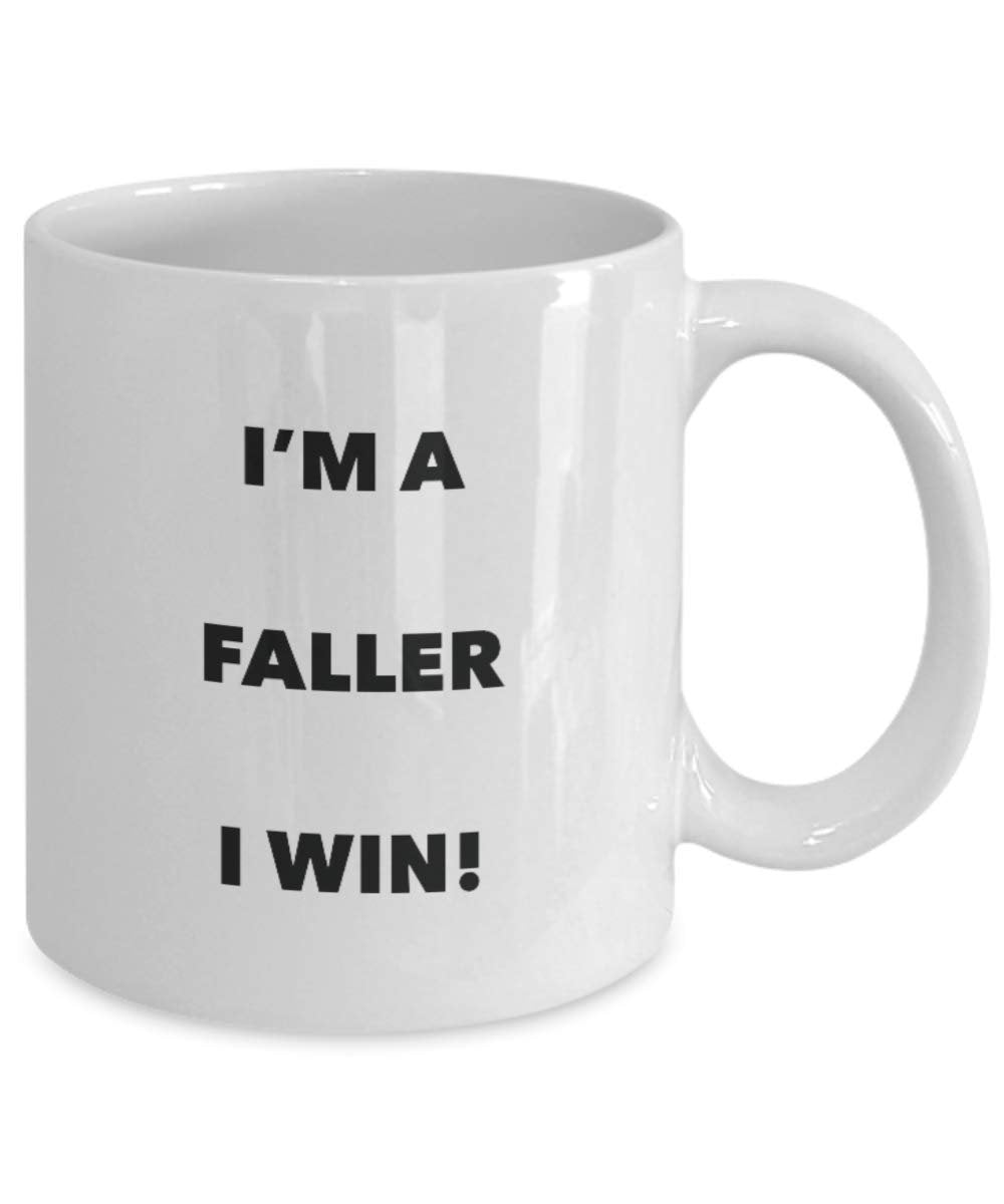 I'm a Faller Mug I win - Funny Coffee Cup - Novelty Birthday Christmas Gag Gifts Idea