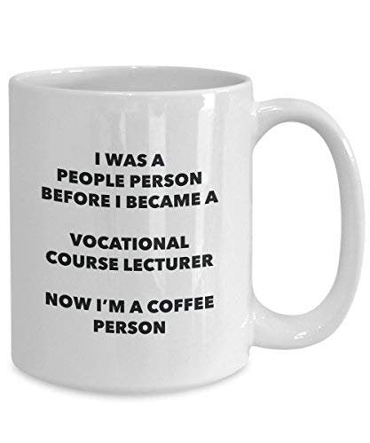 Vocational Course Lecturer Coffee Person Mug - Funny Tea Cocoa Cup - Birthday Christmas Coffee Lover Cute Gag Gifts Idea