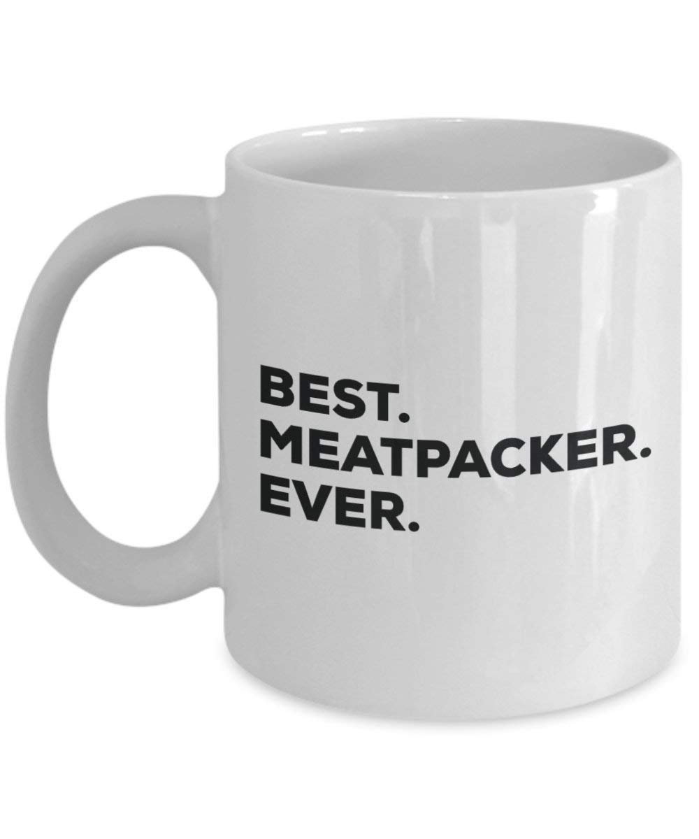 Best Meatpacker ever Mug - Funny Coffee Cup -Thank You Appreciation For Christmas Birthday Holiday Unique Gift Ideas