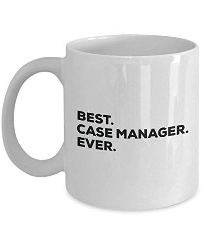 Best Case Manager Ever Mug - Funny Coffee Cup -Thank You Appreciation for Christmas Birthday Holiday Unique Gift Ideas