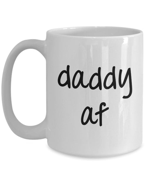 Daddy af Mug - Gifts for Daddy - Funny Tea Hot Cocoa Coffee Cup - Novelty Birthday Gift Idea