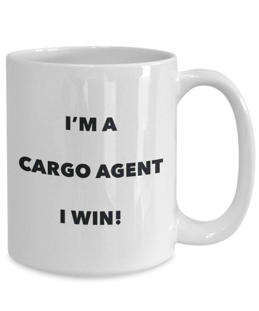 Cargo Agent Tasse – I 'm a Cargo Agent I Win. – Funny Kaffeetasse – Neuheit Geburtstag Weihnachten Gag Geschenke Idee 11oz weiß