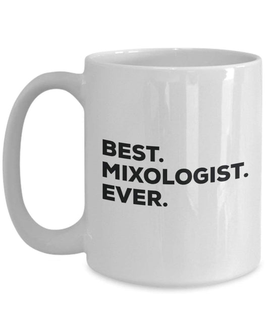Best Mixologist Ever Tasse – Funny Coffee Cup – Thank You Anerkennung für Weihnachten Geburtstag Urlaub Einzigartiges Geschenk Ideen 15oz weiß