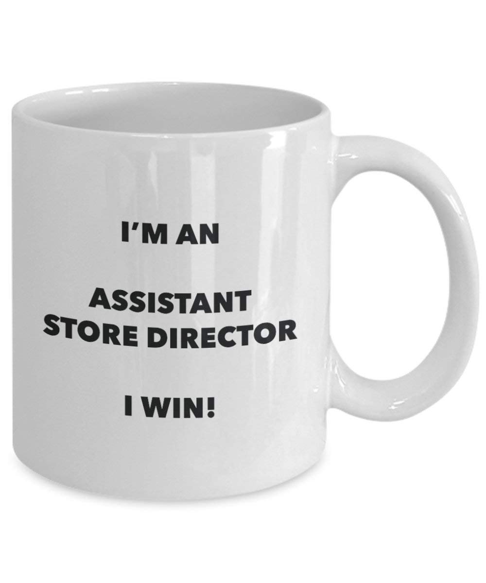Assistant Store Director Mug – Je suis un Assistant Store Director I Win. – Funny Tasse à café – Fantaisie anniversaire Idée de Gag cadeaux de Noël 15oz blanc