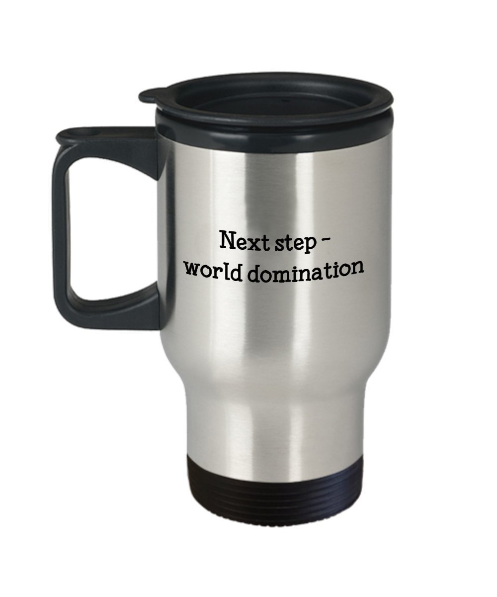 World Domination Travel Mug - Funny Tea Hot Cocoa Coffee Insulated Tumbler - Novelty Birthday Gift Idea