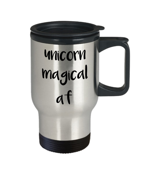 Unicorn Magical af Travel Mug - Funny Tea Hot Cocoa Coffee Insulated Tumbler - Novelty Birthday Gift Idea