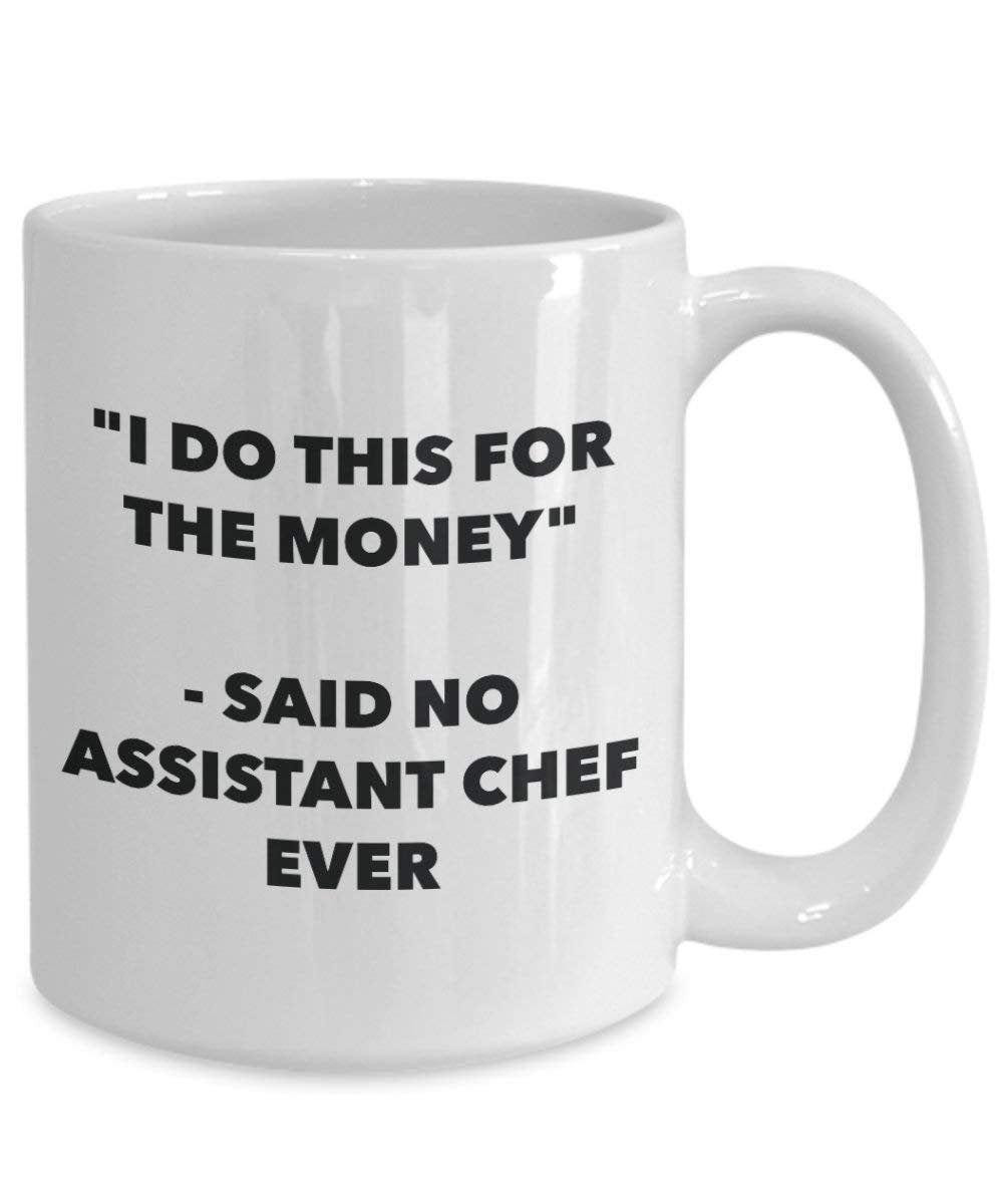 I do presente per il denaro – non detto assistente chef Ever mug – Funny Coffee Cup – novelty Birthday Christmas GAG regalo idea 15oz Infradito colorati estivi, con finte perline