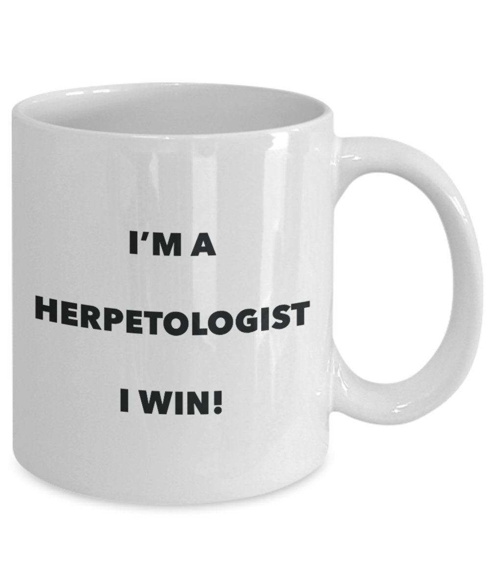 I'm a Herpetologist Mug I win - Funny Coffee Cup - Novelty Birthday Christmas Gag Gifts Idea