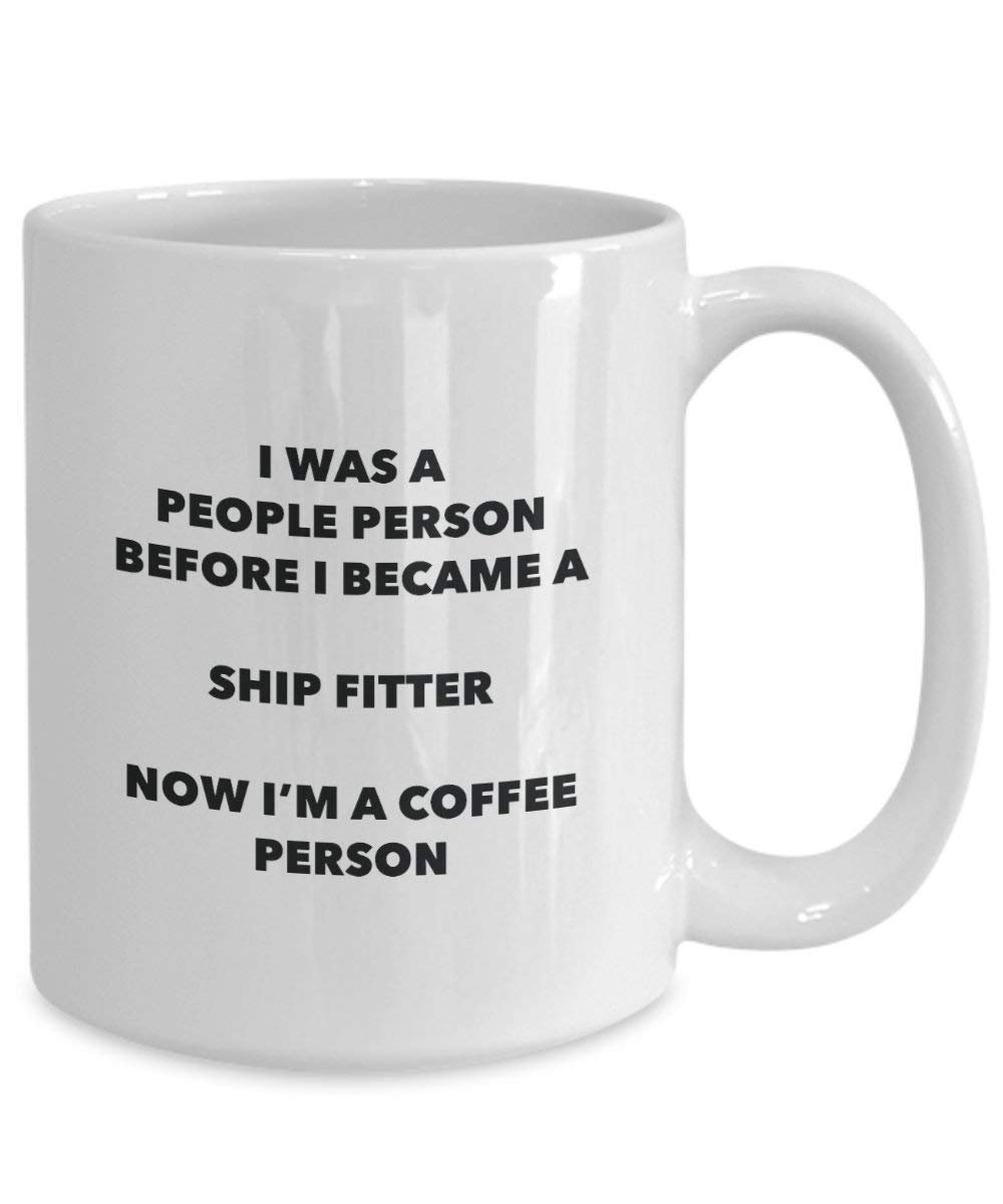 Ship Fitter Coffee Person Mug - Funny Tea Cocoa Cup - Birthday Christmas Coffee Lover Cute Gag Gifts Idea