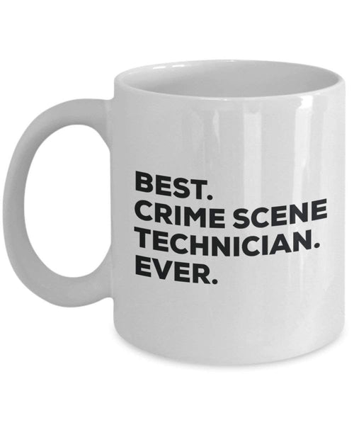 Best Crime Scene Technician Ever Mug - Funny Coffee Cup -Thank You Appreciation For Christmas Birthday Holiday Unique Gift Ideas