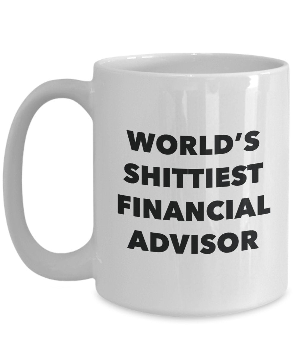 Kaffeebecher mit finanzieller Beraterin – World's Shittiest Finance Berater – lustige Geschenkidee zum Geburtstag