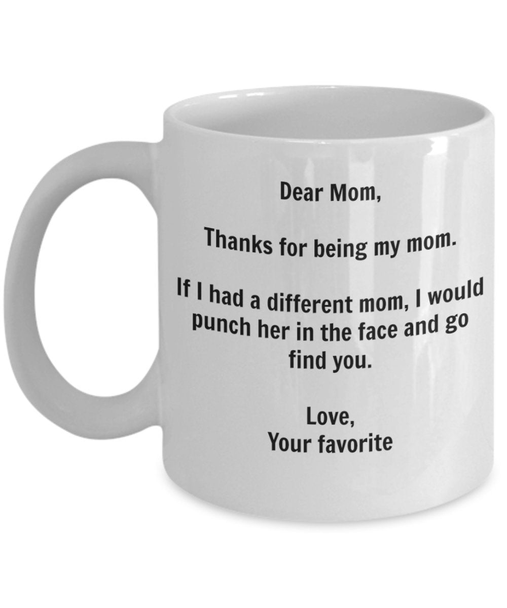 Funny Mom Gift - I'd Punch Another Mom In The Face Coffee Mug - Gag Gift Cup From Your Favorite Child + Sticker