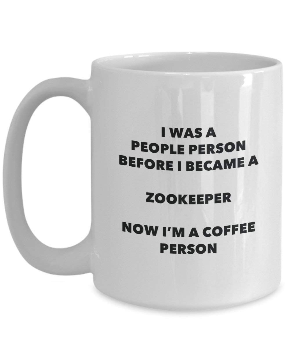 Zookeeper Coffee Person Mug - Funny Tea Cocoa Cup - Birthday Christmas Coffee Lover Cute Gag Gifts Idea