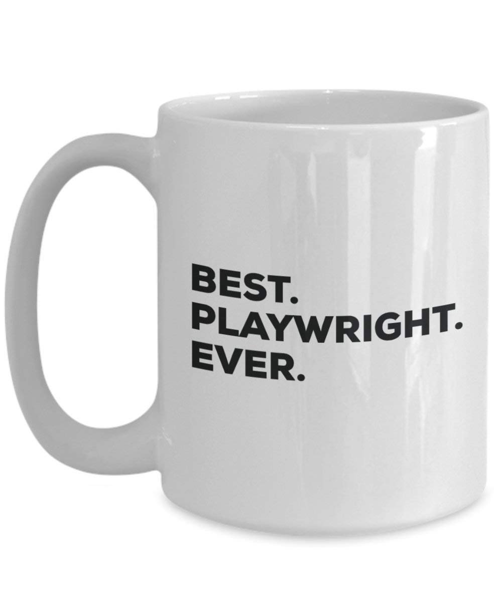 Best Playwright ever Mug - Funny Coffee Cup -Thank You Appreciation For Christmas Birthday Holiday Unique Gift Ideas