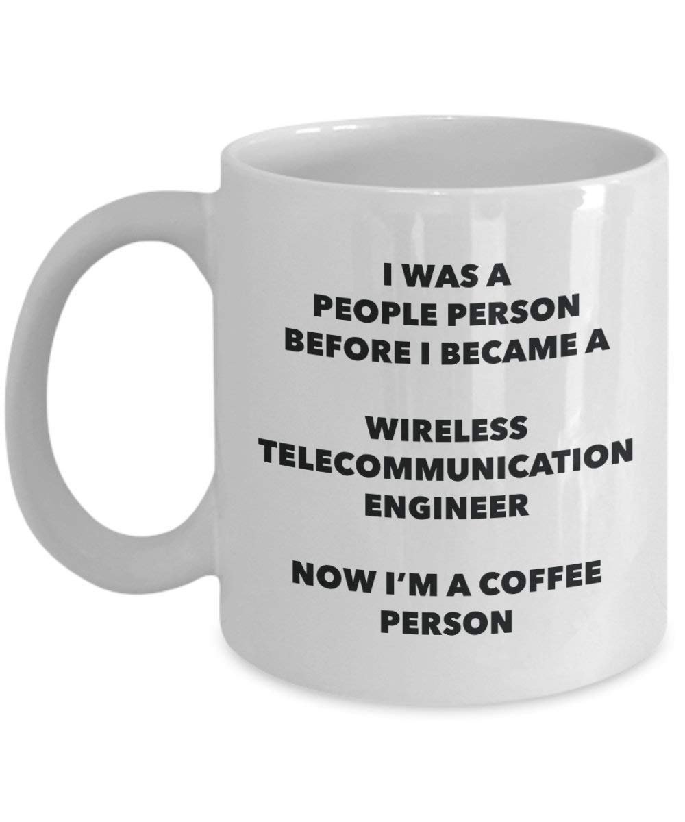 Wireless Telecommunication Engineer Coffee Person Mug - Funny Tea Cocoa Cup - Birthday Christmas Coffee Lover Cute Gag Gifts Idea