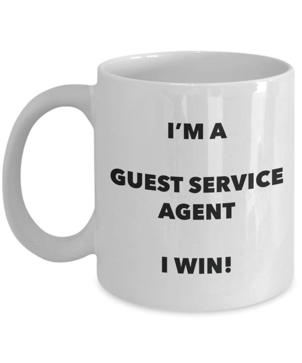 I'm a Guest Service Agent Mug I win - Funny Coffee Cup - Novelty Birthday Christmas Gag Gifts Idea