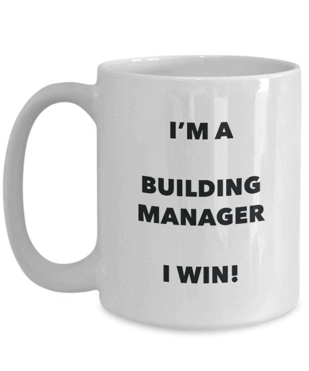 Building Manager Tasse – I 'm a Building Manager I Win. – Funny Kaffeetasse – Neuheit Geburtstag Weihnachten Gag Geschenke Idee